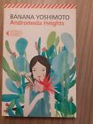 {X09} - BANANA YOSHIMOTO - ANDROMEDA HEIGHTS - FELTRINELLI - NUOVO